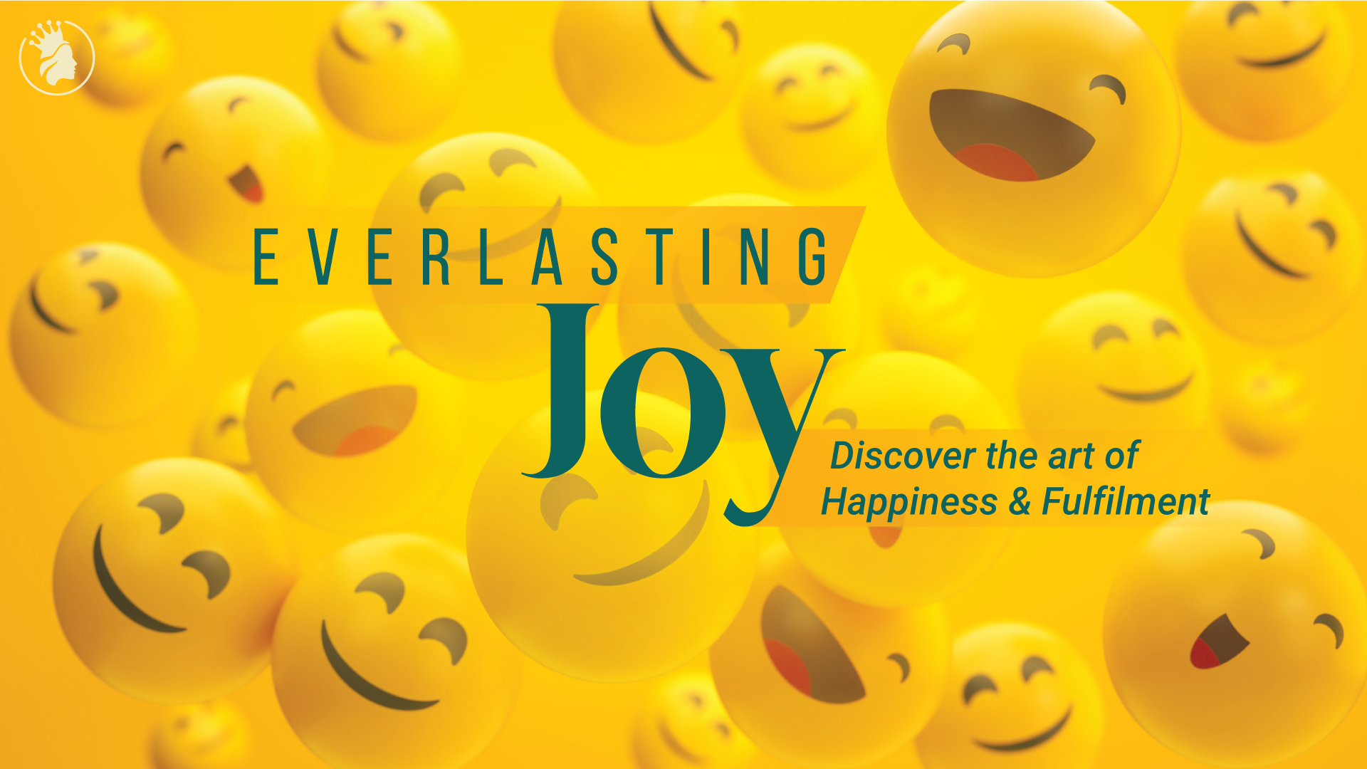 Everlasting Joy - Discover The Art Of Happiness & Fulfillment