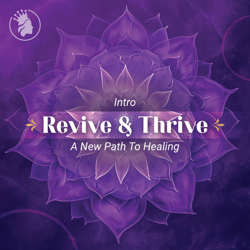 Revive & Thrive - A New Path To Healing