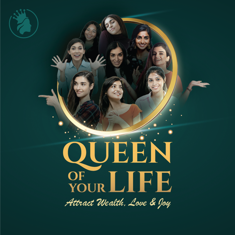 Queen  Of Your Life  - Attract Wealth , Love & Joy